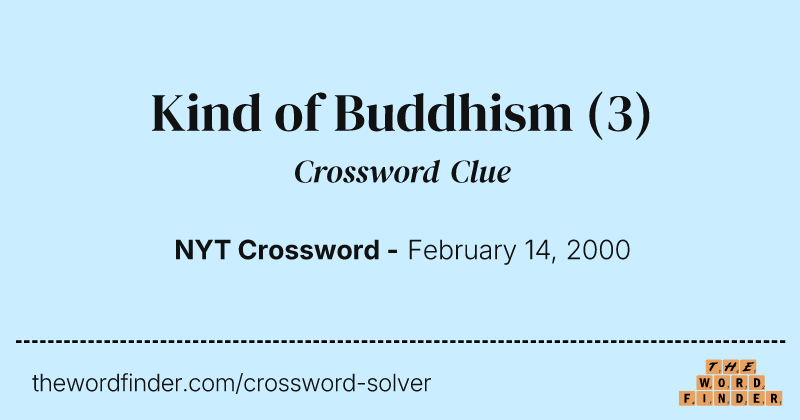 Kind of Buddhism crossword clue image