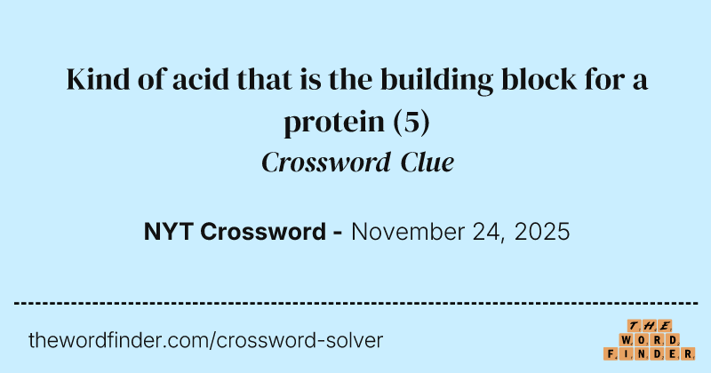 Kind of acid that is the building block for a protein crossword clue image