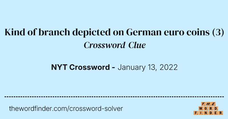 Kind of branch depicted on German euro coins crossword clue image