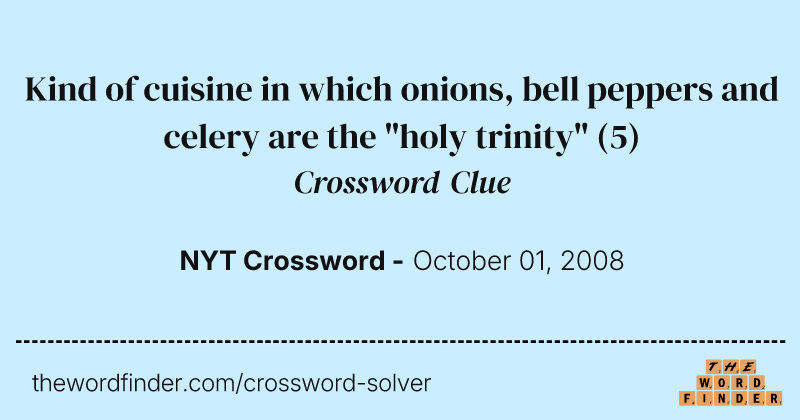 Kind of cuisine in which onions, bell peppers and celery are the "holy trinity" crossword clue image