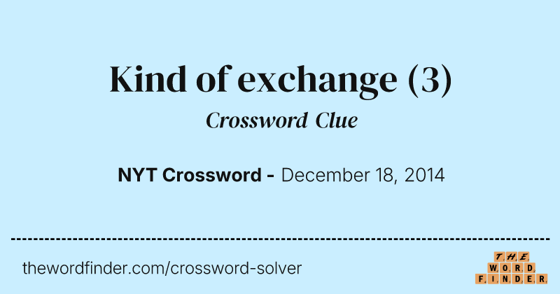 Kind of exchange crossword clue image