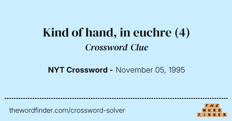 Kind of hand, in euchre crossword clue image