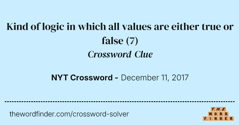 Kind of logic in which all values are either true or false crossword clue image