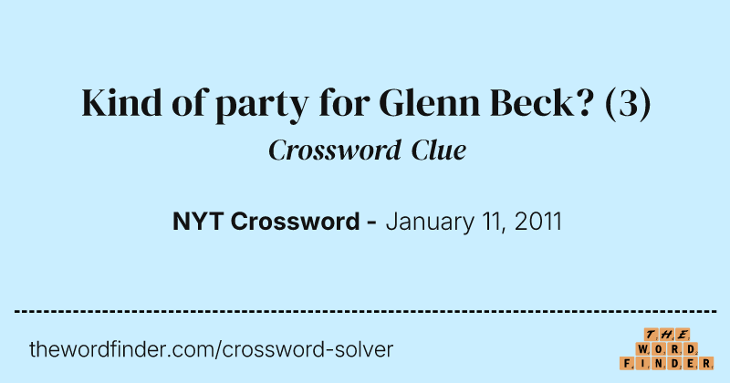Kind of party for Glenn Beck? crossword clue image