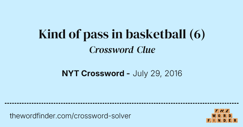 Kind of pass in basketball crossword clue image