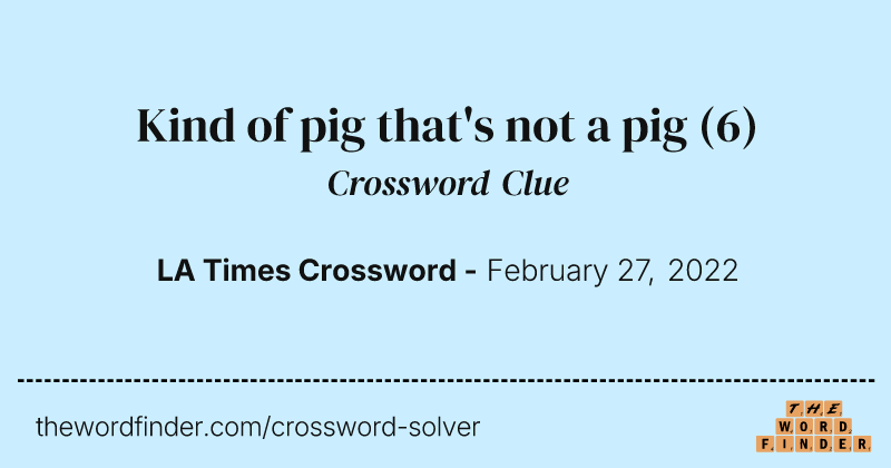 Kind of pig that's not a pig crossword clue image