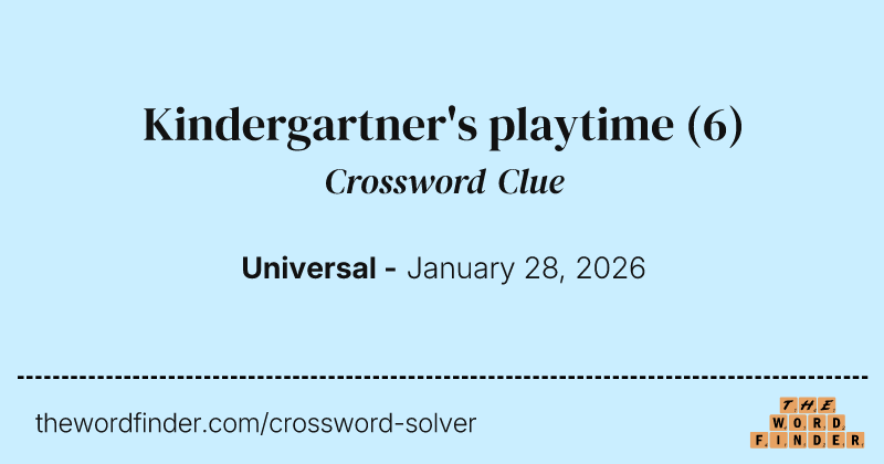 Kindergartner's playtime crossword clue image