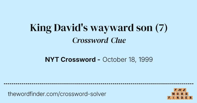 King David's wayward son crossword clue image