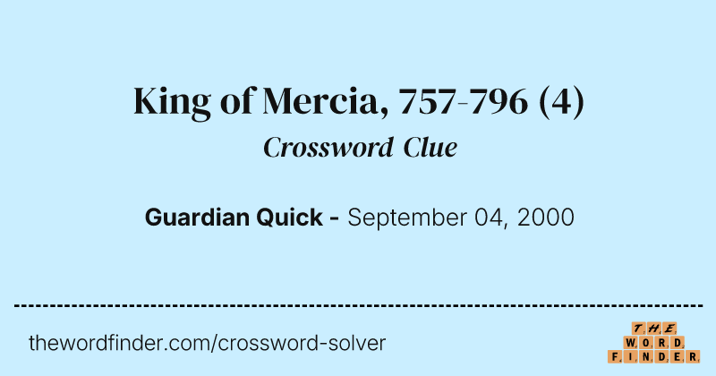 King of Mercia, 757-796 crossword clue image