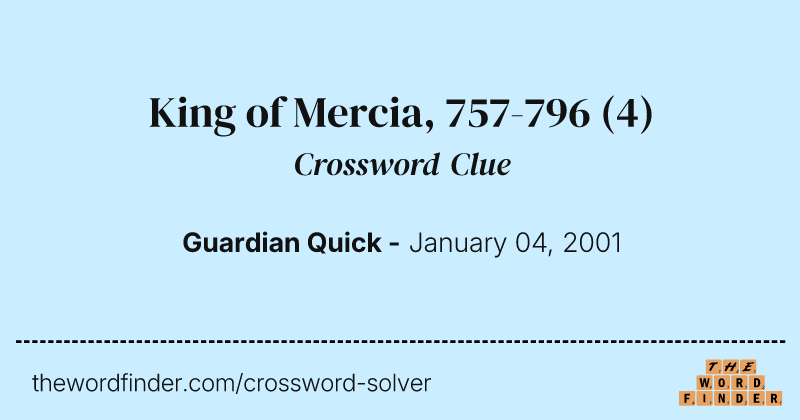 King of Mercia, 757-796 crossword clue image
