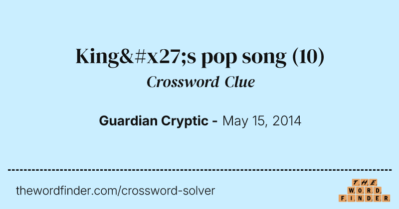 King's pop song crossword clue image