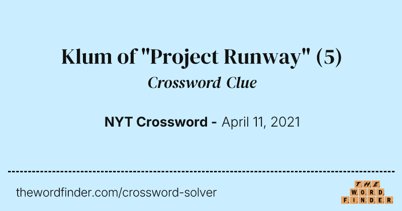 Klum of "Project Runway" crossword clue image