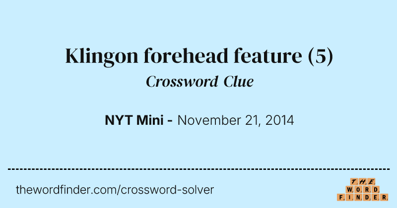 Klingon forehead feature crossword clue image