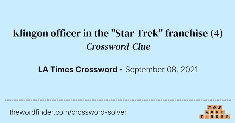 Klingon officer in the "Star Trek" franchise crossword clue image