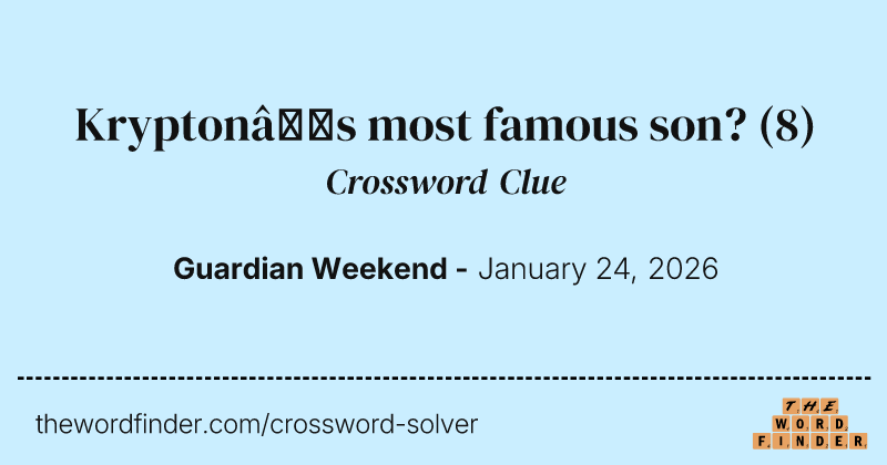 Krypton’s most famous son? crossword clue image