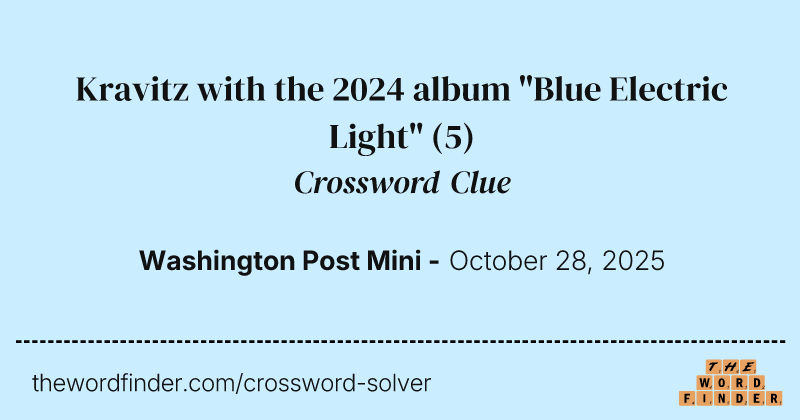 Kravitz with the 2024 album "Blue Electric Light" crossword clue image