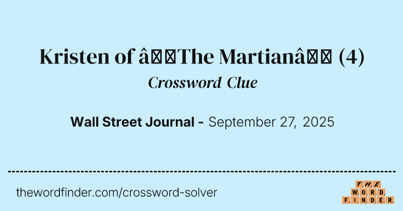 Kristen of “The Martian” crossword clue image