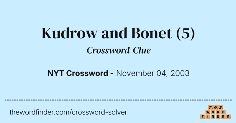 Kudrow and Bonet crossword clue image