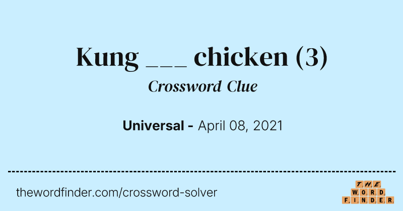 Kung ___ chicken crossword clue image