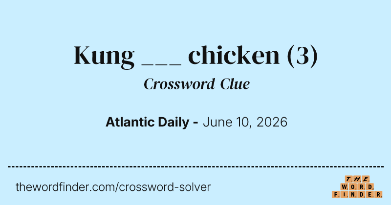 Kung ___ chicken crossword clue image