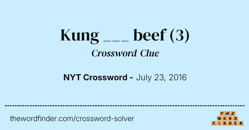Kung ___ beef crossword clue image