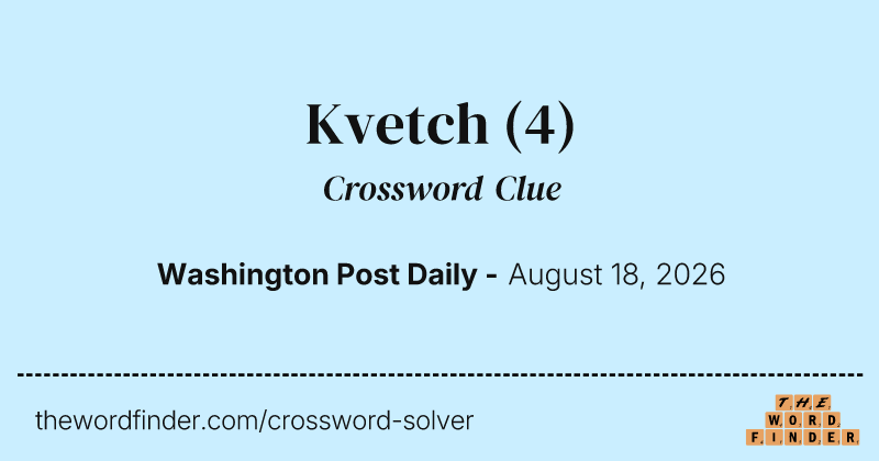 Kvetch crossword clue image