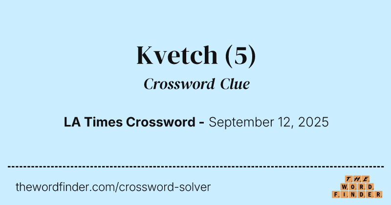 Kvetch crossword clue image
