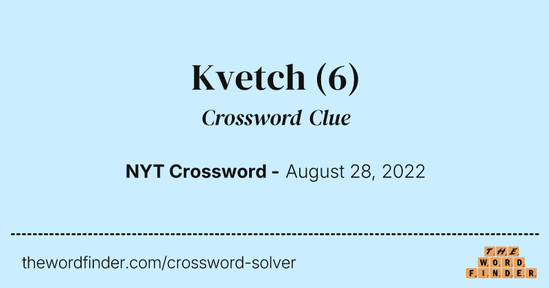 Kvetch crossword clue image