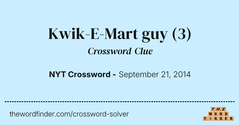 Kwik-E-Mart guy crossword clue image