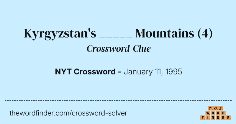 Kyrgyzstan's _____ Mountains crossword clue image