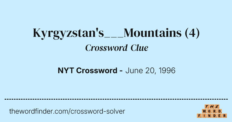 Kyrgyzstan's___Mountains crossword clue image