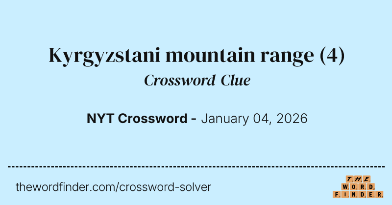 Kyrgyzstani mountain range crossword clue image