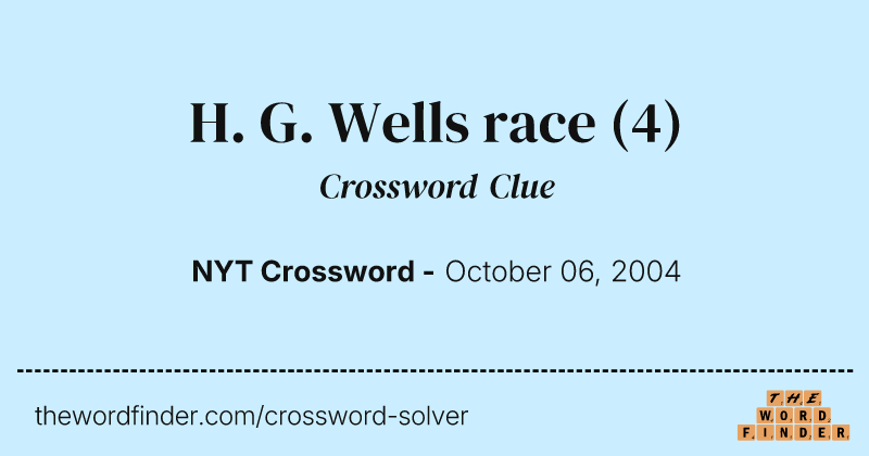 H. G. Wells race crossword clue image