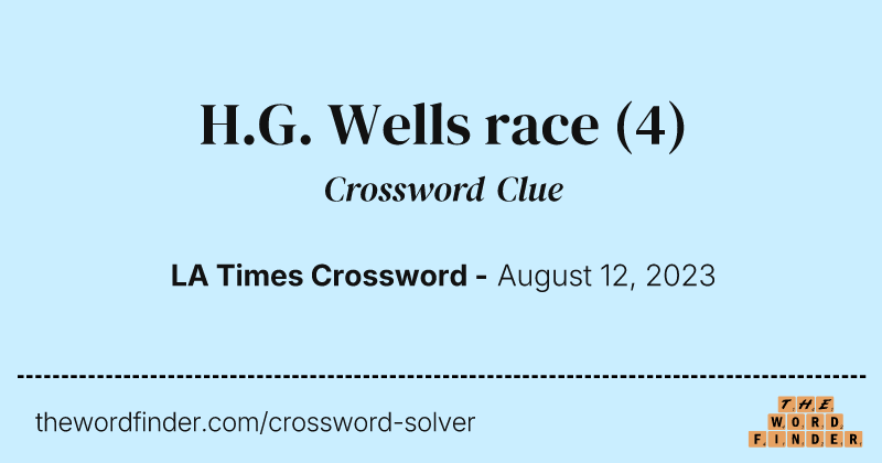 H.G. Wells race crossword clue image