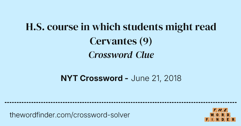 H.S. course in which students might read Cervantes crossword clue image