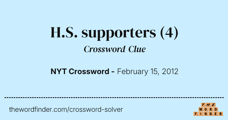 H.S. supporters crossword clue image