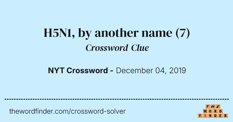 H5N1, by another name crossword clue image