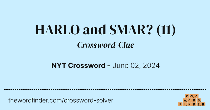 HARLO and SMAR? crossword clue image