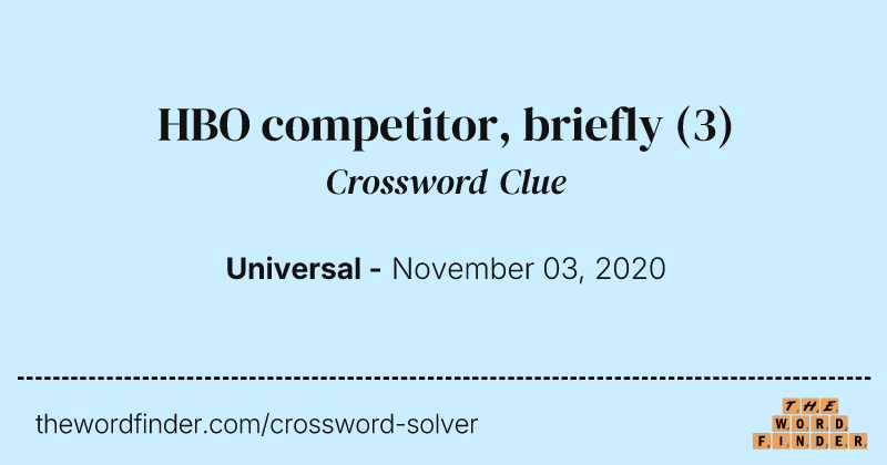 HBO competitor, briefly crossword clue image