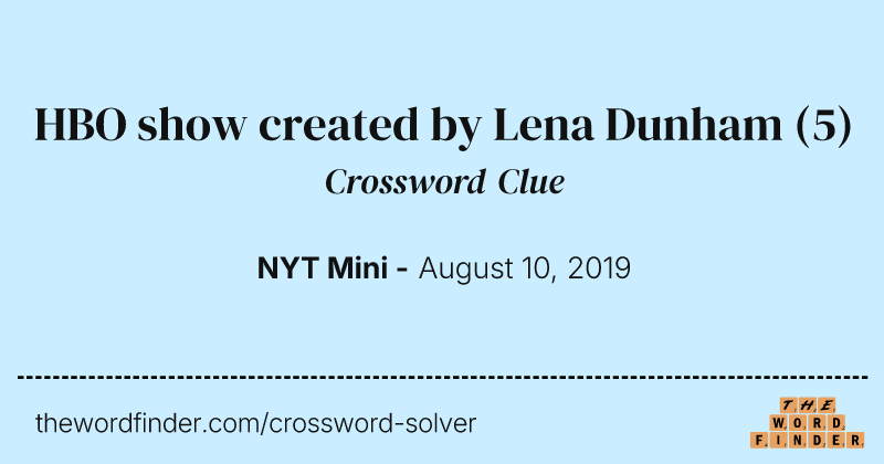 HBO show created by Lena Dunham crossword clue image