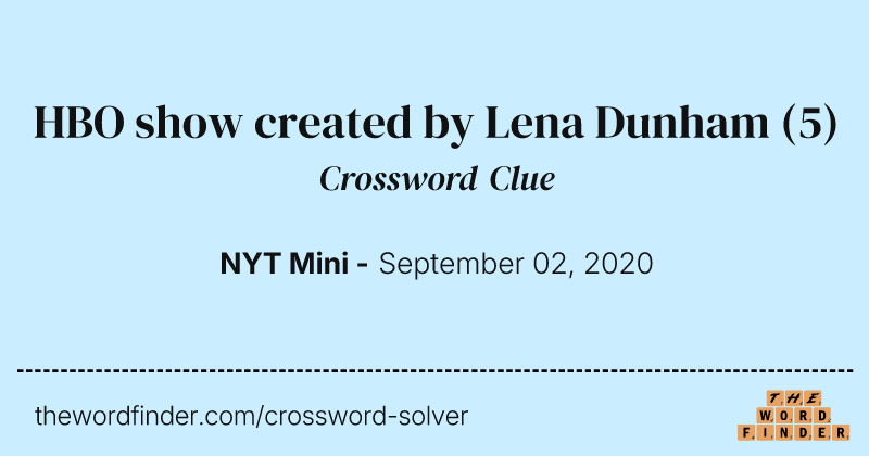 HBO show created by Lena Dunham crossword clue image