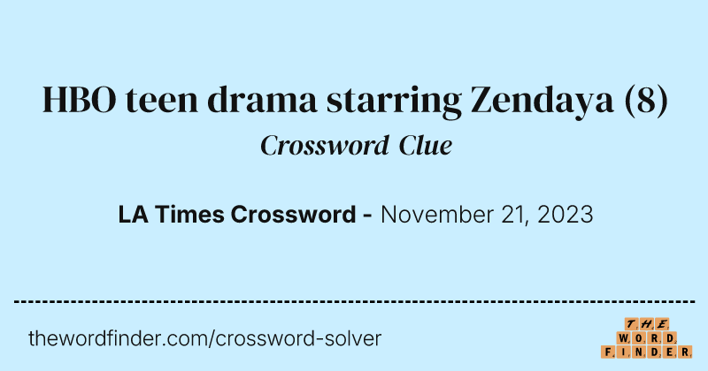 HBO teen drama starring Zendaya crossword clue image