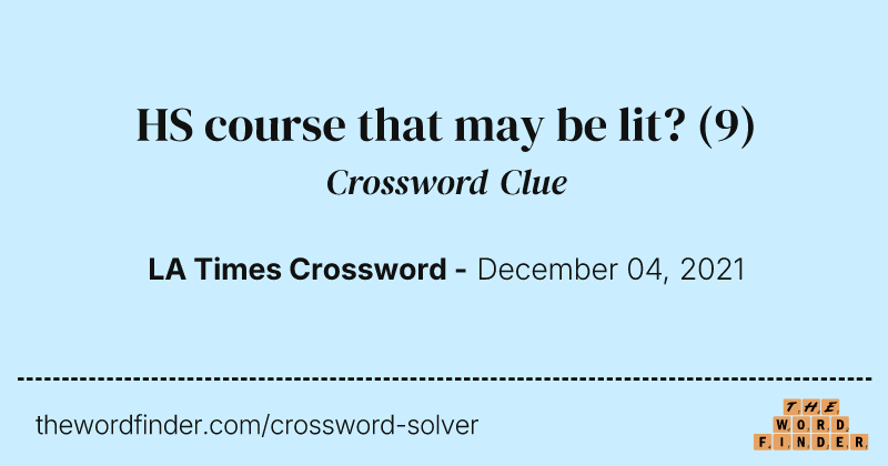 HS course that may be lit? crossword clue image