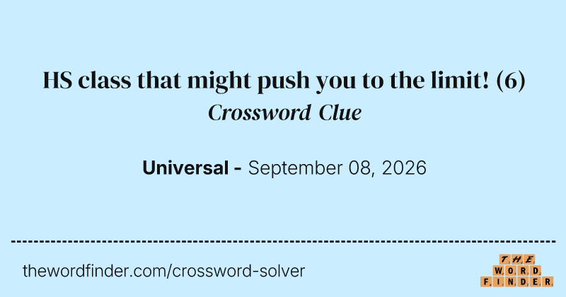 HS class that might push you to the limit! crossword clue image