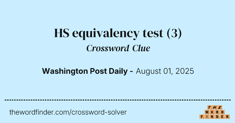 HS equivalency test crossword clue image