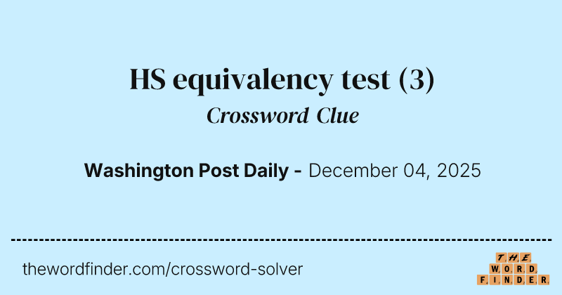 HS equivalency test crossword clue image