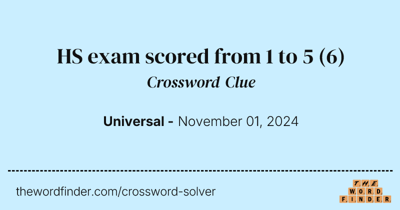 HS exam scored from 1 to 5 crossword clue image