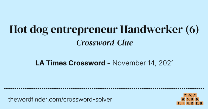 Hot dog entrepreneur Handwerker crossword clue image