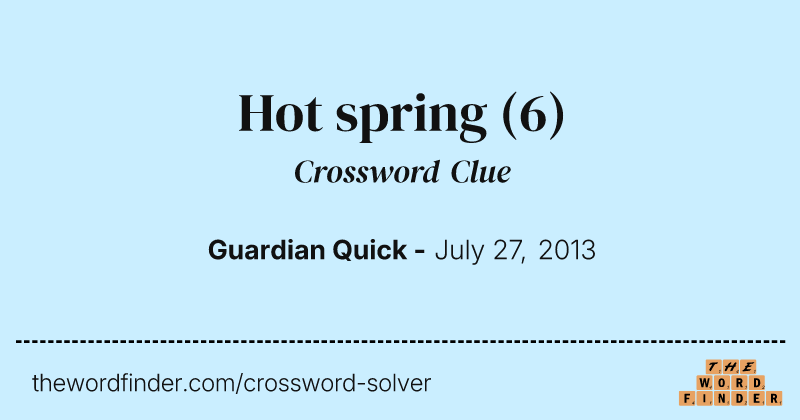 Hot spring crossword clue image