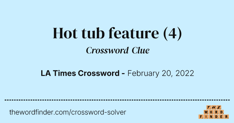 Hot tub feature crossword clue image